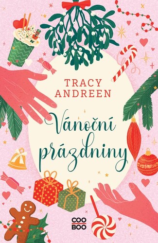 Kniha Vánoční prázdniny - Tracy Andreen