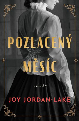 Kniha Pozlacený měsíc - Joy Jordan-Lake