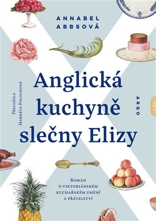 Kniha Anglická kuchyně slečny Elizy - Annabel Abbsová