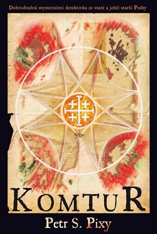 Kniha Komtur - Petr S. Pixy