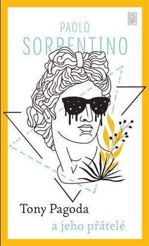 Kniha Tony Pagoda a jeho přátelé - Paolo Sorrentino