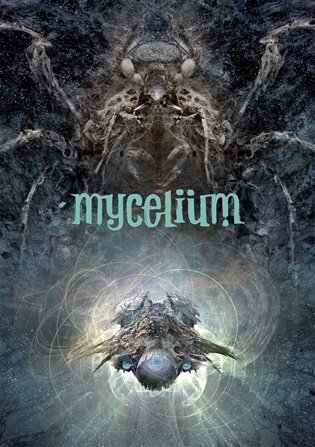 Mycelium VII: Zakázané směry kúpite na Panta Rhei