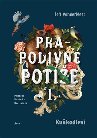 Kniha Prapodivné potíže I: Kuňkadlení - Jeff VanderMeer