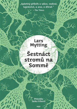 Kniha Šestnáct stromů na Sommě - Lars Mytting