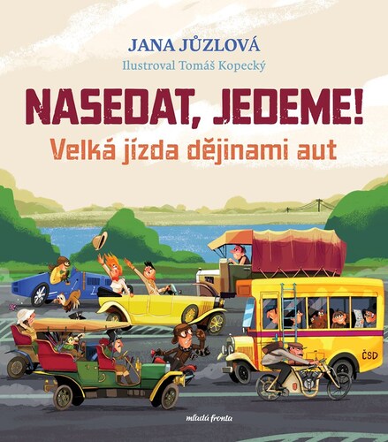 Nasedat, jedeme! - Jana Jůzlova