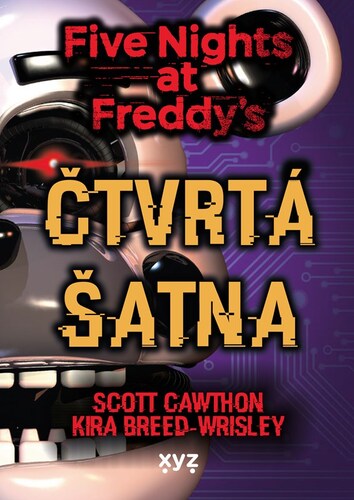 Five Nights at Freddy 3: Čtvrtá šatna - Scott Cawthon,Kira