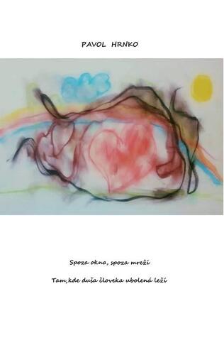 Kniha Spoza okna, spoza mreží - Pavol Hrnko