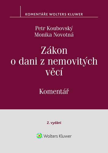 Zákon o dani z nemovitých věcí č. 338/1992 Sb., 2. vydání, Komentář - Monika Novotná