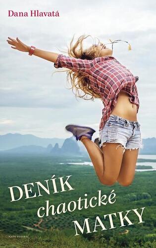 Kniha Deník chaotické matky - Dana Hlavatá