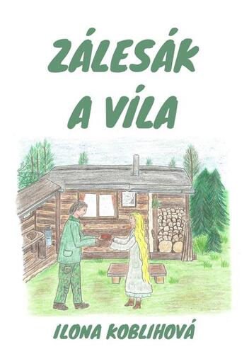 Kniha Zálesák a víla - Ilona Koblihová