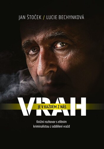Kniha Vrah je v každém z nás - Lucie Bechynková,Jan Štoček