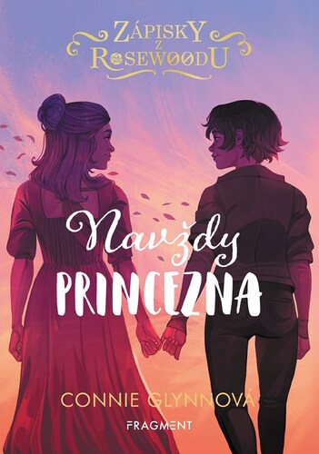 Kniha Zápisky z Rosewoodu – Navždy princezna - Connie Glynn