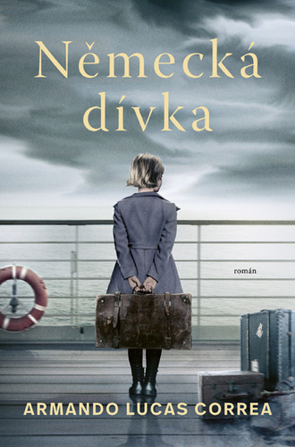 Kniha Německá dívka - Armando Lucas Correa