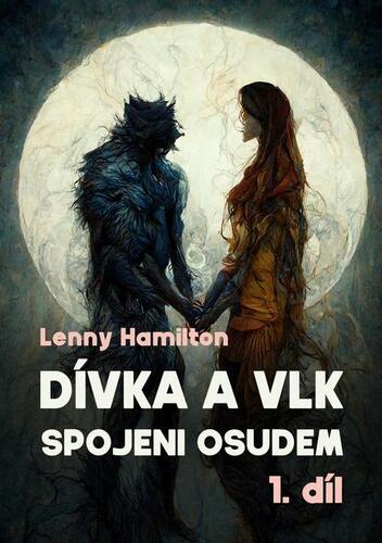 Kniha Dívka a vlk: Spojeni osudem - Lenny Hamilton