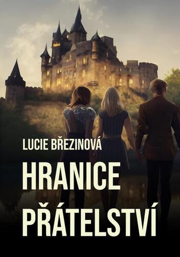 Kniha Hranice přátelství - Lucie Březinová
