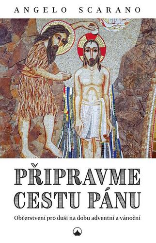 Připravme cestu Pánu - Občerstvení pro duši na dobu adventní a vánoční kúpite na Panta Rhei
