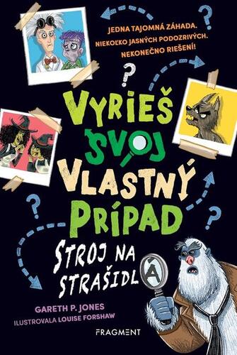 Vyrieš svoj vlastný prípad: Stroj na strašidlá - Gareth P. Jones