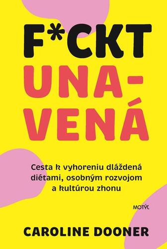 F*ckt unavená - Caroline Dooner
