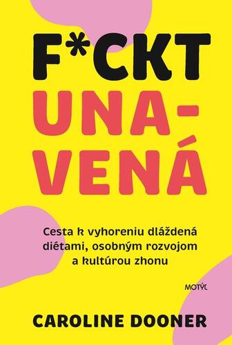 F*ckt unavená - Caroline Dooner