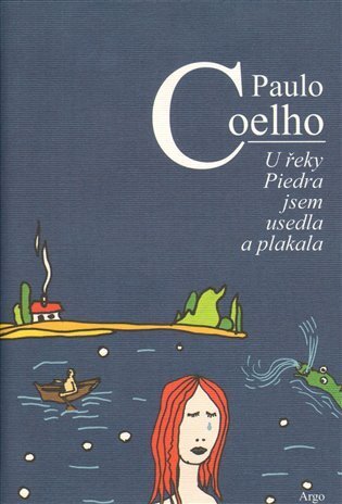 Kniha U řeky Piedra jsem usedla a plakala - Paulo Coelho