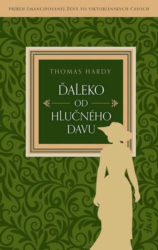 Kniha Ďaleko od hlučného davu - Thomas Hardy