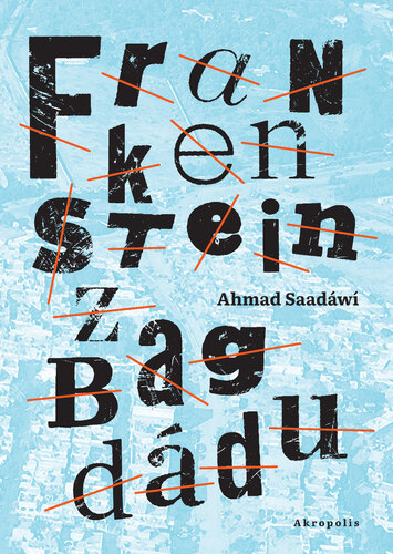 Kniha Frankenstein z Bagdádu - Ahmed Saadawi