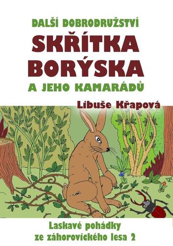 Kniha Další dobrodružství skřítka Borýska a jeho kamarádů - Libuše Křapová