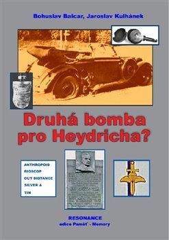 Kniha Druhá bomba pro Heydricha?
