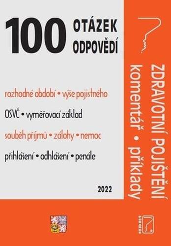 100 OaO - Zdravotní pojištění s komentářem a příklady - Ladislav Jouza,Eva Dandová,Jana Drexlerová