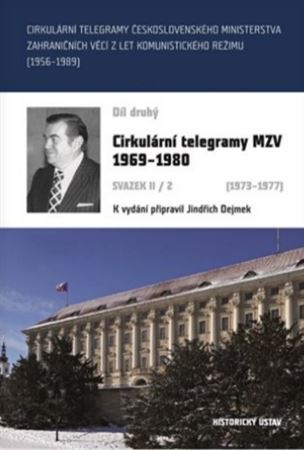 Kniha Cirkulární telegramy MZV 1969-1980, svazek II/2 (1973-1977) - Jindřich Dejmek