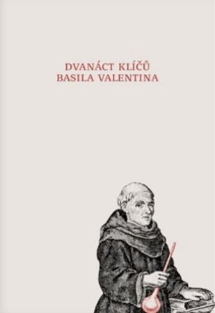 Kniha Dvanáct klíčů Basila Valentina