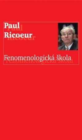 Fenomenologická škola - Paul Ricoeur