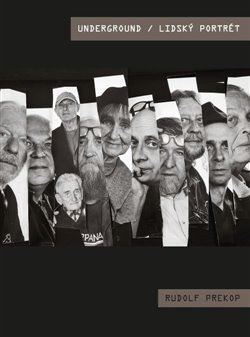 Kniha Underground / Lidský portrét - Rudolf Prekop