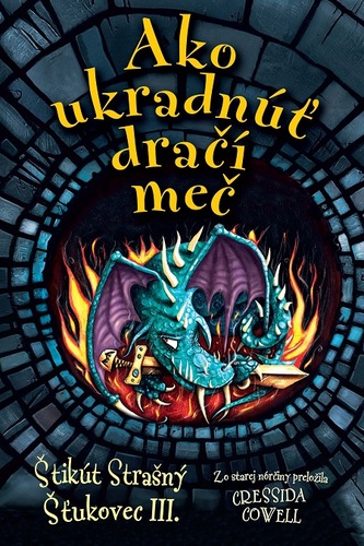 Kniha Ako ukradnúť dračí meč - Cressida Cowell
