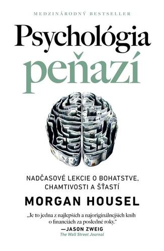 Kniha Psychológia peňazí - Morgan Housel