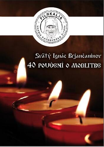 Kniha 40 Poučení o modlitbe - Sv. Ignác Brjančaninov