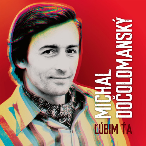 Dočolomanský Michal - Ľúbim Ťa LP