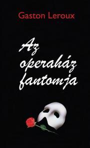 Kniha Az operaház fantomja - Gaston Leroux
