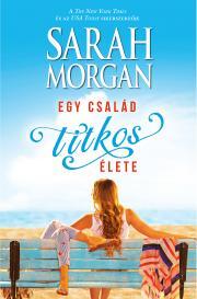 Egy család titkos élete - Sarah Morgan kúpite na Panta Rhei