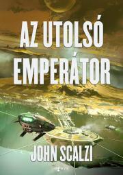 Kniha Az utolsó emperátor - John Scalzi