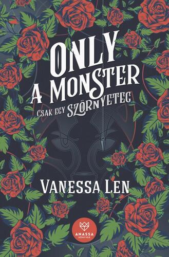 Only a Monster - Csak egy szörnyeteg - Vanessa Len,Ádám Sárpátki