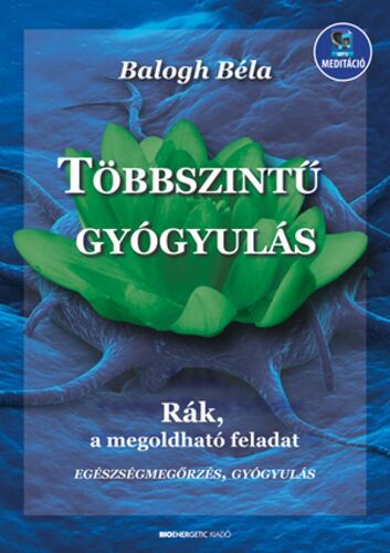 Többszintű gyógyulás - Béla Balogh kúpite na Panta Rhei