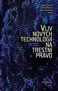 Kniha Vliv nových technologií na trestní právo