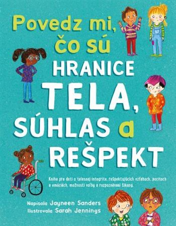 Kniha Povedz mi, čo sú hranice tela, súhlas a rešpekt