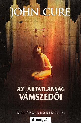 Medúza-krónikák 2: Az ártatlanság vámszedői