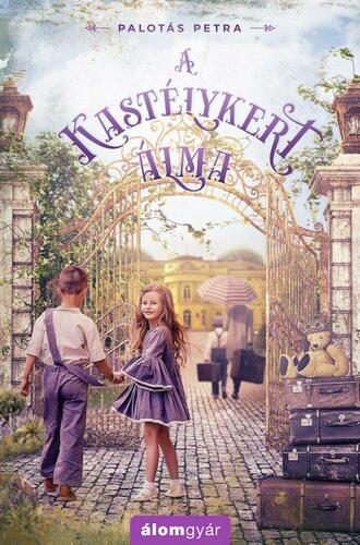 Kniha A kastélykert álma - Petra Palotás