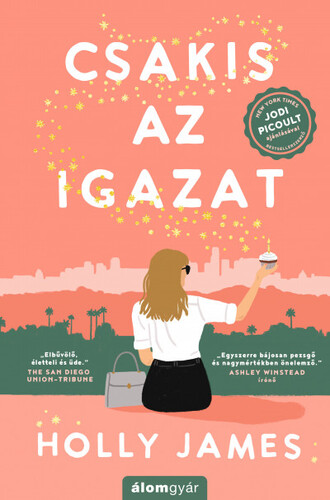 Kniha Csakis az igazat - Holly James