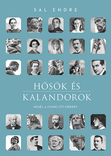 Kniha Hősök és kalandorok - Endre Sal