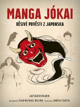 Kniha Manga Jókai - Lafcadio Hearn,Sean Michael Wilson