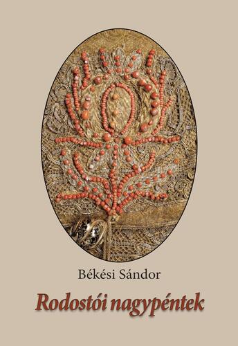 Kniha Rodostói nagypéntek - Sándor Békési